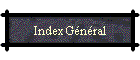 Index Général